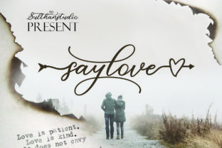 Say Love Font Review: A Script Typeface for Campaign Designers